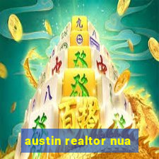 austin realtor nua